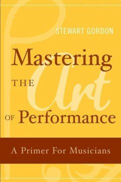 Mastering the Art of Performance - Gordon, Stewart