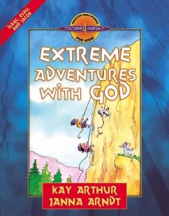 Extreme Adventures with God - Arthur, Kay; Arndt, Janna