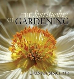 The Spirituality of Gardening - Sinclair, Donna