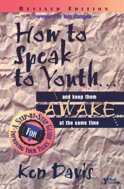 How to Speak to Youth . . . and Keep Them Awake at the Same Time - Davis, Ken