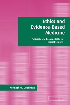 Ethics and Evidence-Based Medicine - Goodman, Kenneth S.; Goodman, Kenneth W.; Kenneth W., Goodman