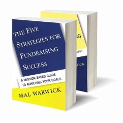 Fundraising Success Set (the Five Strategies for Fundraising Success & Ten Steps to Fundraising Success) - Warwick, Mal