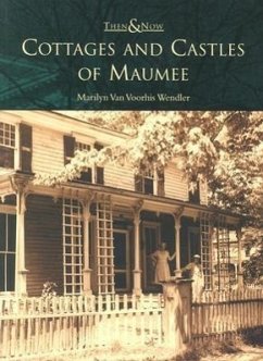 Cottages and Castles of Maumee - Wendler, Marilyn Van Voorhis