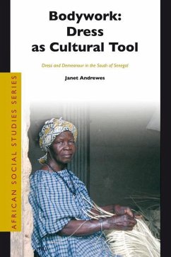 Bodywork: Dress as Cultural Tool - Andrewes, Janet