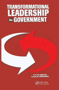 Transformational Leadership in Government - Koehler, Jerry W