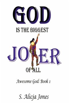 God is the Biggest Joker of All