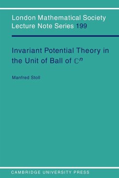 Invariant Potential Theory in the Unit Ball of Cn - Stoll, Manfred