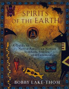 Spirits of the Earth - Lake-Thom, Bobby