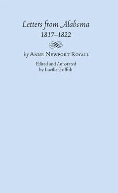 Letters from Alabama, 1817-1822 - Royall, Anne Newport