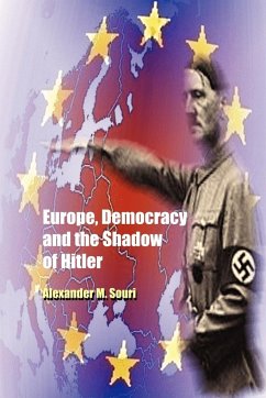 Europe, Democracy and the Shadow of Hitler - Souri, Alexander M.