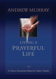 Living a Prayerful Life - Murray, Andrew