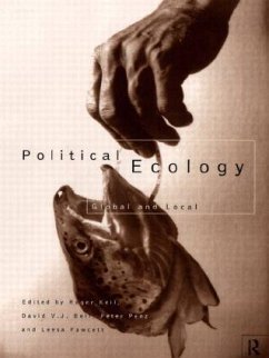 Political Ecology - Bell, David / Keil, Roger / Penz, Peter (eds.)