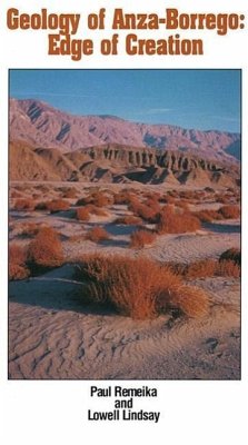 Geology of Anza-Borrego: Edge of Creation - Lindsay, Lowell; Remeika, Paul