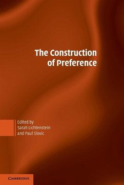 The Construction of Preference - Lichtenstein, Sarah / Slovic, Paul (eds.)