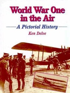 World War One in the Air - Delve, Ken; Davies, Ken
