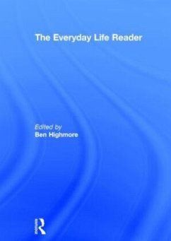 The Everyday Life Reader - Highmore, Ben (ed.)