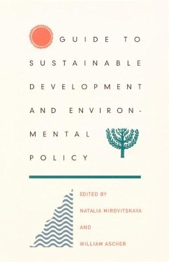 Guide to Sustainable Development and Environmental Policy - Ascher, William