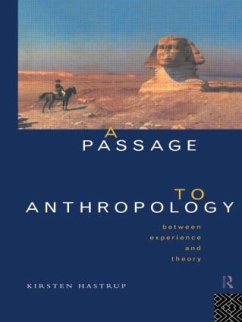 A Passage to Anthropology - Hastrup, Kirsten