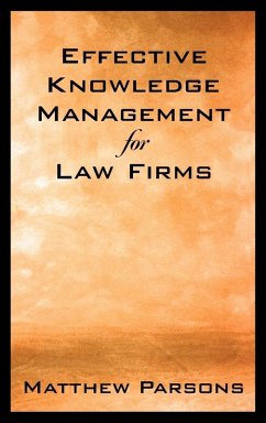 Effective Knowledge Management for Law Firms - Parsons, Matthew