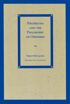Nagarjuna and the Philosophy of Openness - McCagney, Nancy