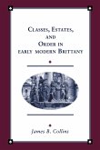 Classes, Estates and Order in Early-Modern Brittany