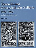 Deutsche Und Österreichische Exlibris 1500-1599 Im Department of Prints and Drawings Im Britischen Museum