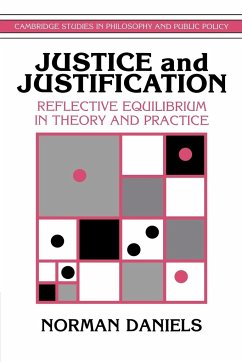 Justice and Justification - Daniels, Norman; Norman, Daniels