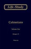 Life-Study of Colossians: Messages 1-23 - Lee, Witness