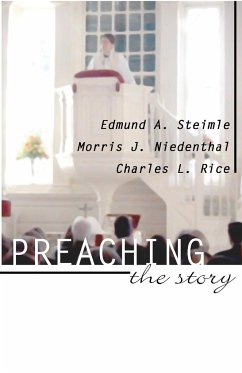 Preaching the Story - Steimle, Edmund A.; Niedenthal, Morris J.; Rice, Charles L.