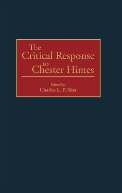 The Critical Response to Chester Himes - Silet, Charles L. P.