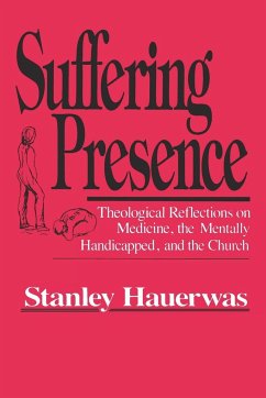 Suffering Presence - Hauerwas, Stanley