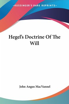 Hegel's Doctrine Of The Will - Macvannel, John Angus