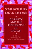 Variations on a Theme: Diversity and the Psychology of Women