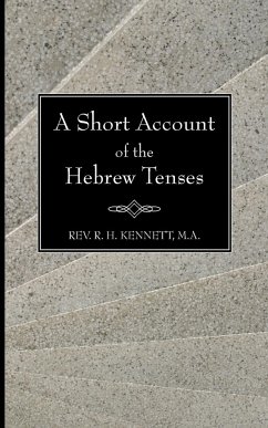 A Short Account of the Hebrew Tenses - Kennett, Robert H.