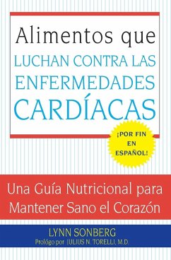 Alimentos Que Luchan Contra Las Enfermedades Cardiacas - Sonberg, Lynn