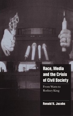 Race, Media, and the Crisis of Civil Society - Jacobs, Ronald N.; Ronald N., Jacobs