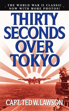 Thirty Seconds Over Tokyo - Lawson, Ted W.