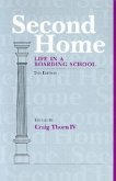 Second Home: Life in a Boarding School