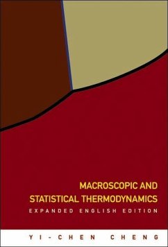 Macroscopic and Statistical Thermodynamics: Expanded English Edition - Cheng, Yi-Chen