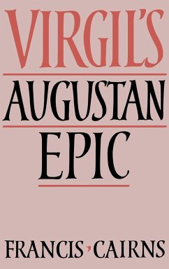 Virgil's Augustan Epic - Cairns, Francis