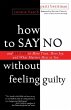 How to Say No Without Feeling Guilty - Bild 1