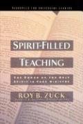 Spirit-Filled Teaching - Zuck, Roy B