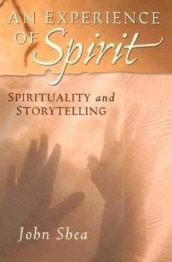 An Experience of Spirit - Shea, John