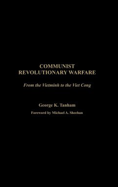Communist Revolutionary Warfare - Tanham, George