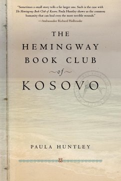 The Hemingway Book Club of Kosovo - Huntley, Paula