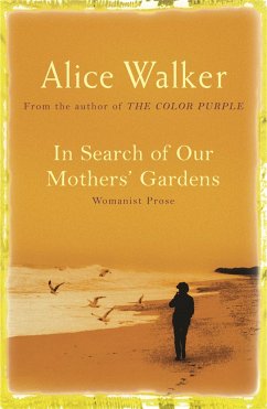 In Search of Our Mother's Gardens - Walker, Alice