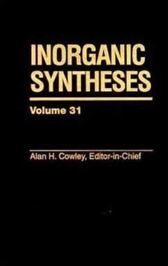 Inorganic Syntheses, Volume 31 - Cowley, Alan H. (Hrsg.)