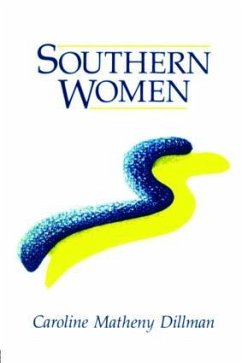 Southern Women - Dillman, Caroline M