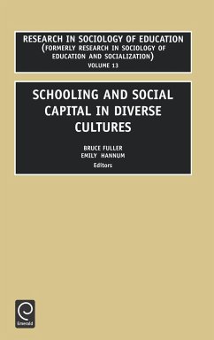 Schooling and Social Capital in Diverse Cultures - Fuller, Bruce / Hannum, Emily (eds.)