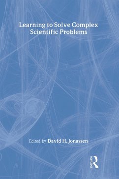 Learning to Solve Complex Scientific Problems - Jonassen, David H (ed.)